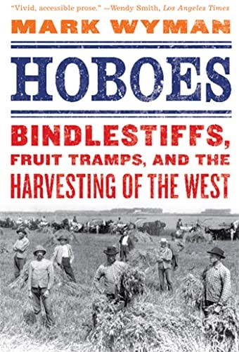 Hoboes bindlestiffs fruit - hoboes:, bindlestiffs,
